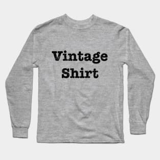 Vintage Shirt Long Sleeve T-Shirt